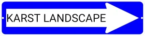 KARST LANDSCAPE Blue Right Arrow 24 x 6 inch Aluminum Composite Sign