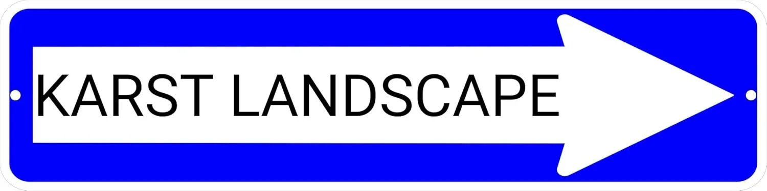 KARST LANDSCAPE Blue Right Arrow 24 x 6 inch Aluminum Composite Sign