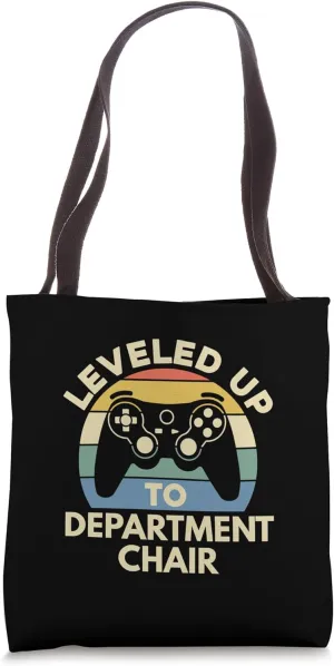 Leveled Up To Department Chair | Academic Department Head Tote Bag