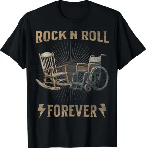 Rock and Roll Forever Funny Seniors Rocking Chair Wheelchair T-Shirt